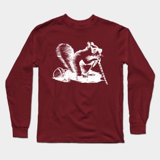 A Blind Squirrel... Long Sleeve T-Shirt